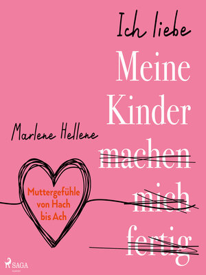 cover image of Ich liebe MEINE KINDER machen mich fertig